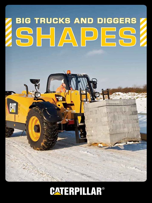 Title details for Big Trucks and Diggers: Shapes by Caterpillar - Wait list